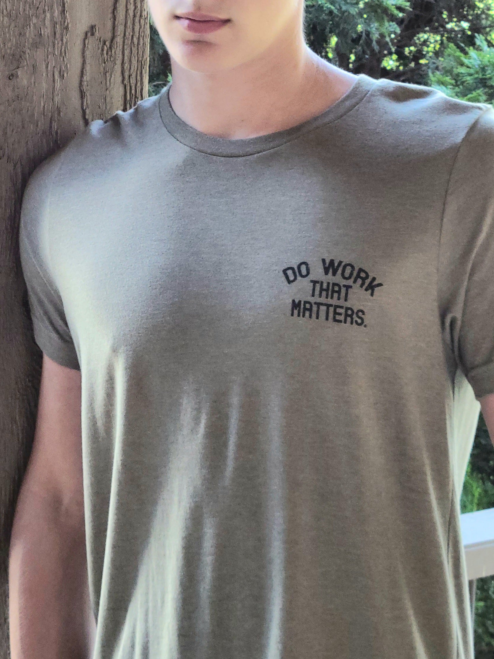 Army Inspired Tee - Do Work That Matters
