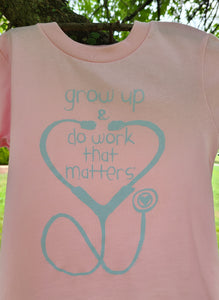 Stethoscope Toddler Tee - Do Work That Matters