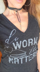 Teacher Ladies Deep V Neck Tee - Do Work That Matters