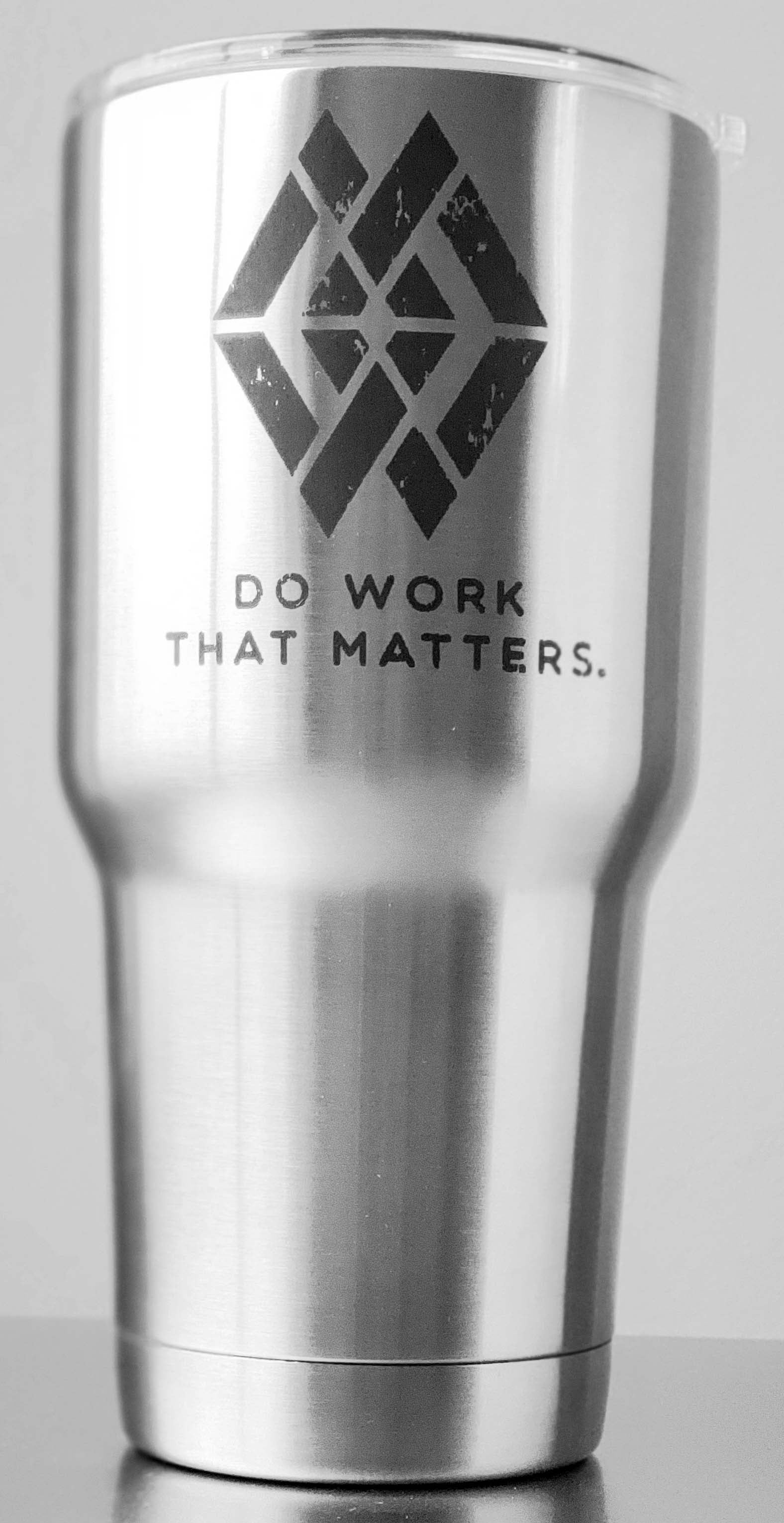 30 oz Tumbler - Do Work That Matters