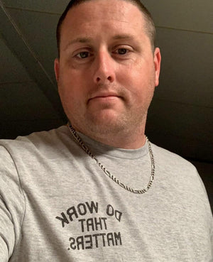 Firefighter Tee - Do Work That Matters