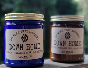 Down Home Candles - Do Work That Matters