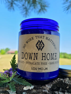 Down Home Candles - Do Work That Matters