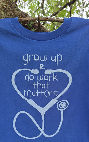 Stethoscope Toddler Tee - Do Work That Matters